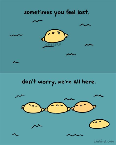 Even If You Feel Lost In A Massive Ocean Youre Not Alone Cute