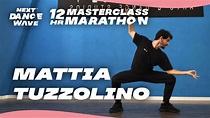 Mattia Tuzzolino // NEXT DANCE WAVE 12 HOUR MASTERCLASS MARATHON - YouTube