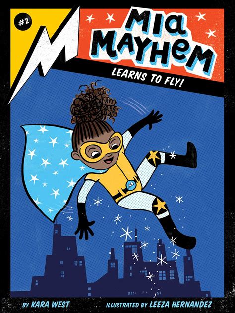 Mia Mayhem Learns To Fly Book By Kara West Leeza Hernandez