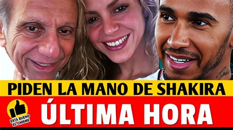 Lewis Hamilton Pide La Mano De Shakira A Sus Padres En Colombia YouTube