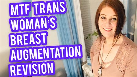 Mtf Trans Woman Breast Augmentation Revision Surgery Youtube