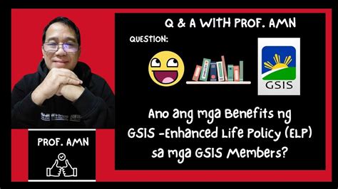 Benefits Ng GSIS Enhanced Life Policy ELP Sa Mga GSIS Members YouTube