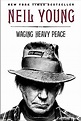neil young - waging heavy peace: a hippie dream - resident