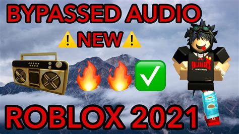 New Bypassed Audios Roblox 2021 Loud Roblox Ids💥 Unleaked Roblox