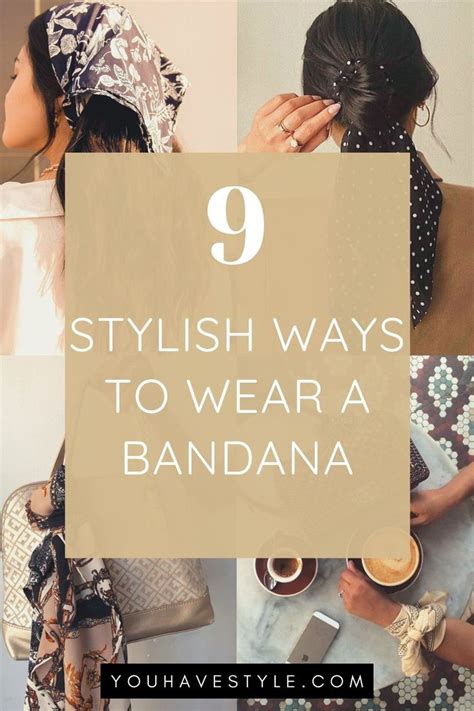 9 Stylish Ways To Wear A Bandana How To Wear Bandana Bandana Ways