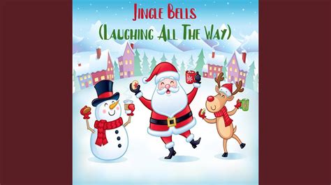 Jingle Bells Laughing All The Way Youtube