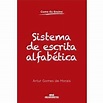 Livro - Como Eu Ensino - Sistema de Escrita Alfabética - Artur Gomes de ...