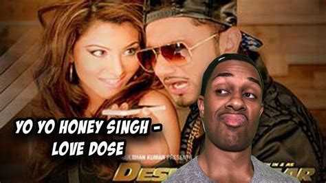 Exclusive Love Dose Full Video Song Yo Yo Honey Singh Urvashi Rautela Desi Kalakaar