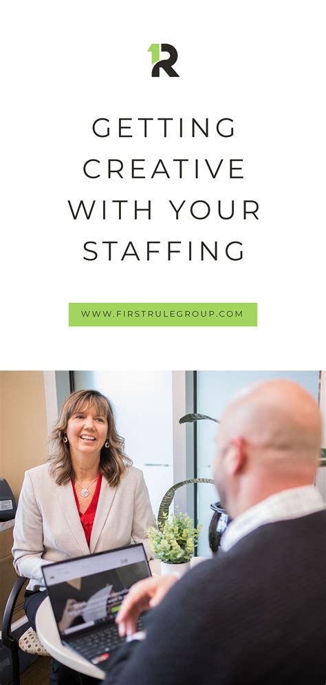 Getting Creative With Your Staffing Even On A Budget Firstrule Group