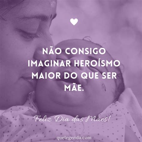 10 Frases De Dia Das Mães Para Homenagear Todas As Mamães Do Mundo