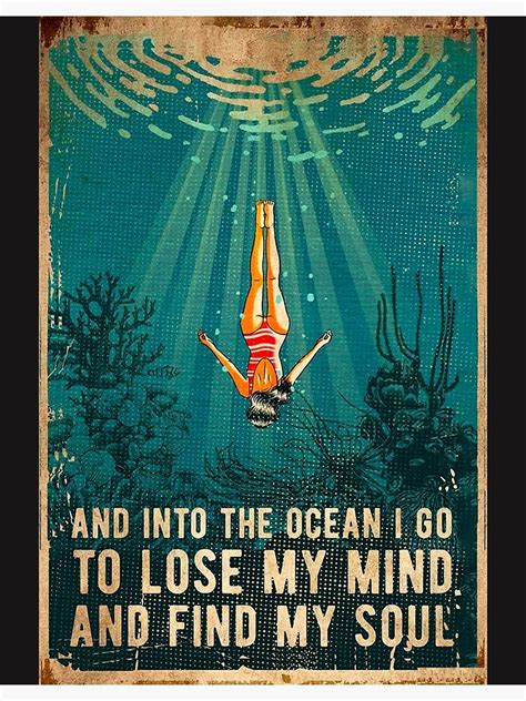 And Into The Ocean I Go To Lose My Mind And Find My Soul Canvas Print