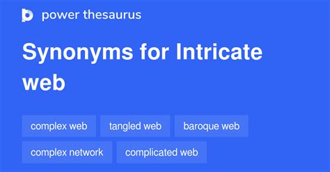 Intricate Web Synonyms 91 Words And Phrases For Intricate Web