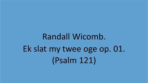 Randall Wicomb Ek Slat My Twee Oge Op 01 Youtube