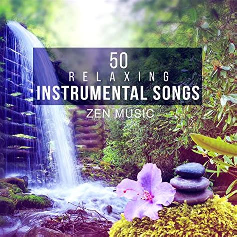 50 Relaxing Instrumental Songs Native American Flutes And Sounds Of