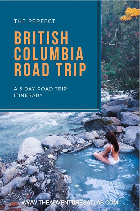 A Perfect 5 Day British Columbia Road Trip Itinerary For Exploring The
