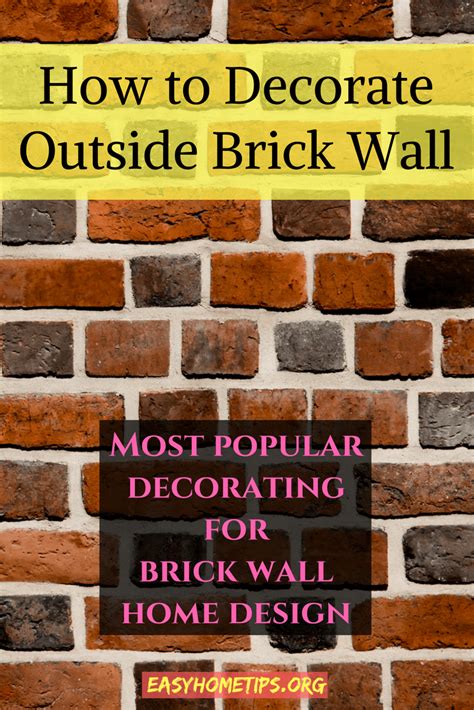 Exterior Games How To Decorate A Brick Wall Outside