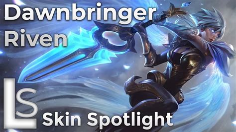 Dawnbringer Riven Skin Spotlight Order Versus Chaos Collection