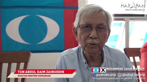 Amanat Tun Daim Zainuddin Untuk Pengundi Pekan Youtube