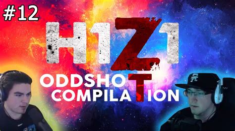 H1z1 Best Oddshots And Stream Highlights 12 Youtube