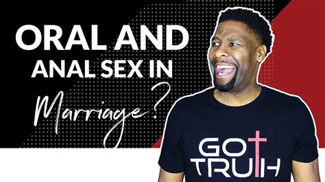 is oral sex and anal sex a sin in marriage qanda youtube