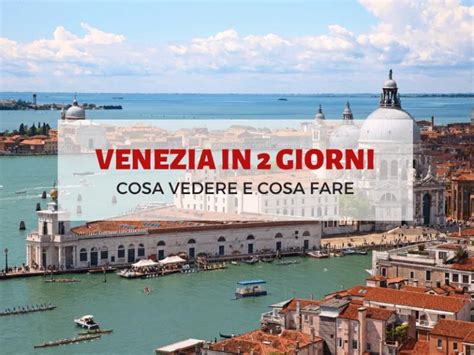 Cosa Vedere A Venezia In Due Giorni Travelling With Liz