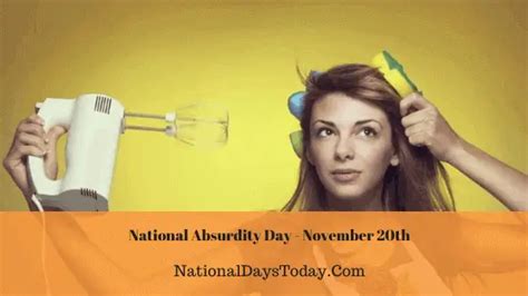 National Absurdity Day 2023 Things Everyone Should Know