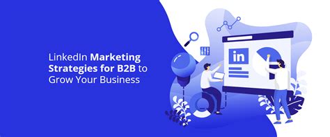 Linkedin Marketing Strategies For B2b To Grow Your Business Devrix