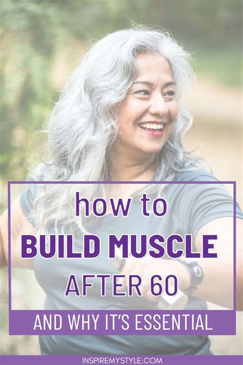 The Many Benefits Of Building Muscle Over 60 Build Muscle Muscle