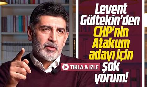 Samsun da CHP nin Atakum adayı için Levent Gültekin den şoke eden yorum