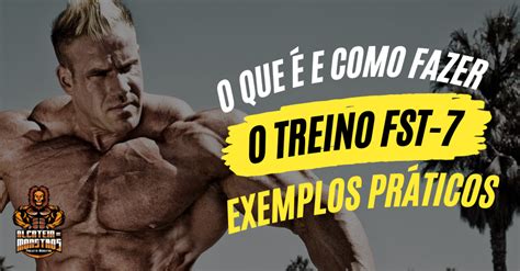 O Que E Como Fazer O Treino Fst Exemplos Pr Ticos