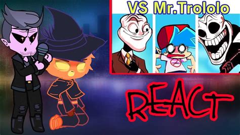 Fnf React Friday Night Funkin Vs Mrtrololo Full Week Cutscenes