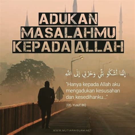 Bersuka hati haruslah pada tempatnya atau pada waktunya yang patut. Adukan masalahmu kepada Allah. #quotes #kajian #islam # ...