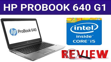 Hp Probook 640 G1 Notebook Review Youtube