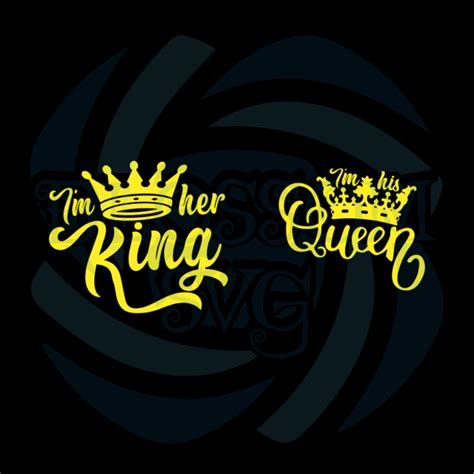 Im Her King Im His Queen Svg Trending Svg Couple T