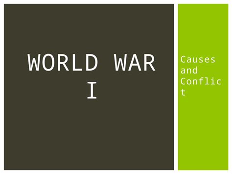 Pptx Causes And Conflict World War I Mainmain The Four Main Causes