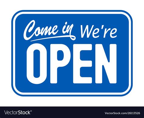 Blue Sign Come In We Are Open Royalty Free Vector Image