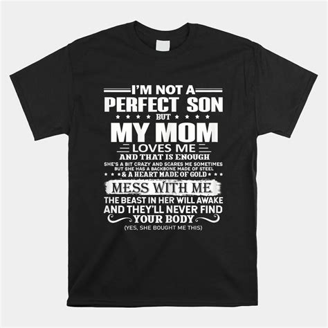 Im Not A Perfect Son But My Crazy Mom Loves Me Shirt Teeuni