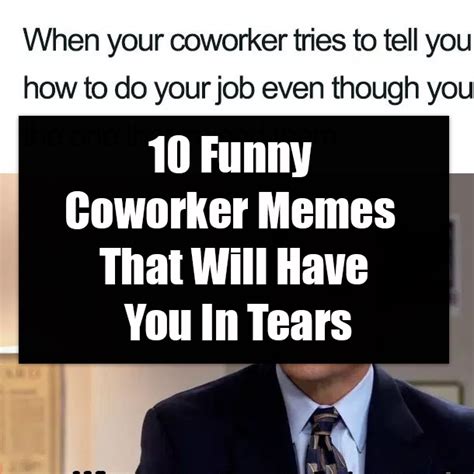 10 Funny Coworker Memes That Will Have You In Tears