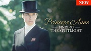 Princess Anne: Finding the Spotlight | Apple TV (DK)