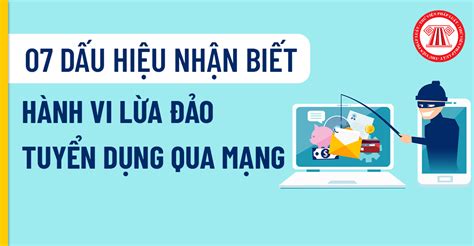 07 Dấu Hiệu Nhận Biết Hành Vi Lừa đảo Tuyển Dụng Qua Mạng