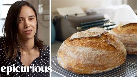 how one woman became obsessed with baking bread epicurious youtube