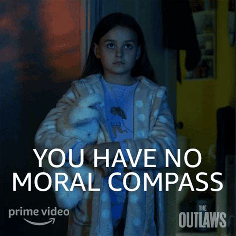 you have no moral compass holly you have no moral compass holly the outlaws discover