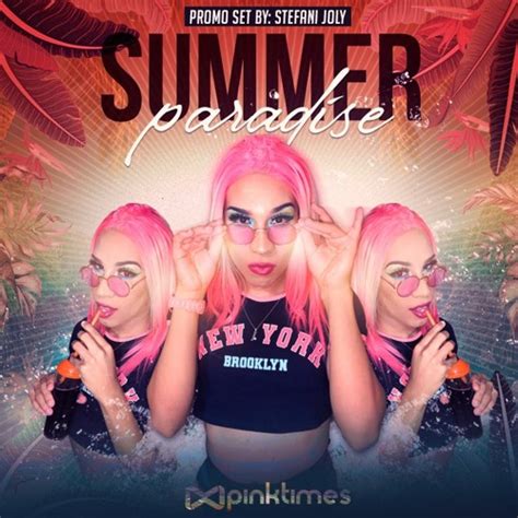 Stream 🌴 Summer Paradise Pinktimes Promo Set By Stefani Joly Listen