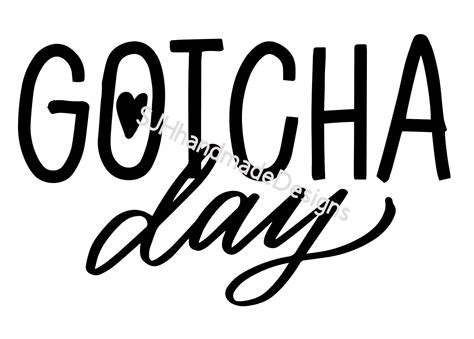 Gotcha Day Svg Gotcha Day Digital File Adoption Day Digital Etsy