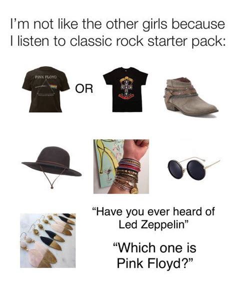Im Not Like The Other Girls Because I Listen To Classic Rock Starter