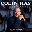 New Album From Colin Hay - 'Now And The Evermore' Out Now! - Colin Hay