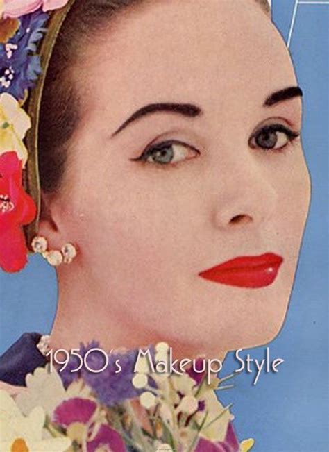 Vintage 1950s Makeup Style Guide Vintage Makeup Guide Vintage