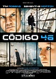 Código 46 - Película 2003 - SensaCine.com