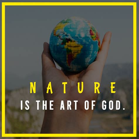 Nature Is The Art Of God Earth Quotes