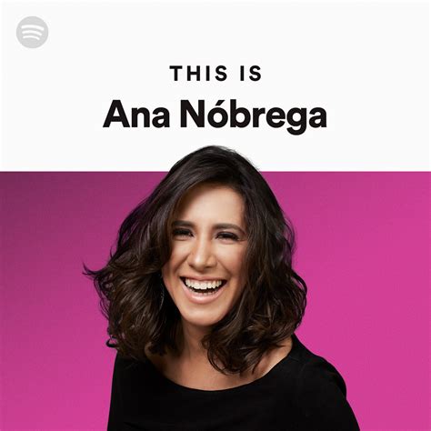 This Is Ana Nóbrega Playlist By Spotify Spotify